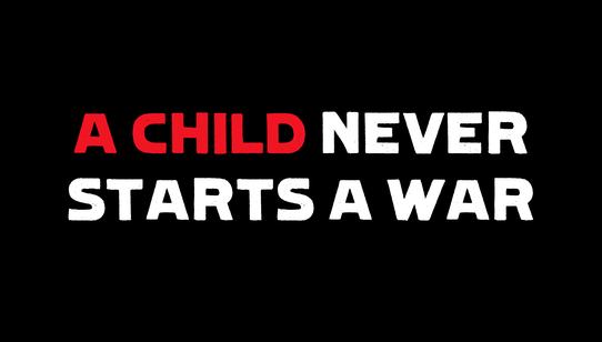 Child-Never-Starts-A-War_WarChild_231013